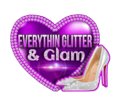 Everythin Glitter And Glam